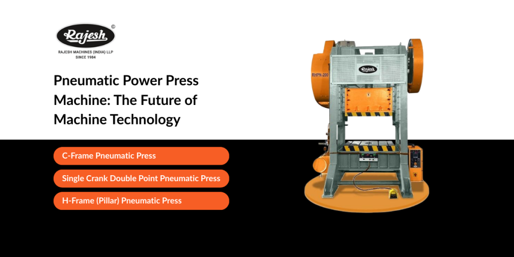 Pneumatic Power Press Machine The Future of Machine Technology